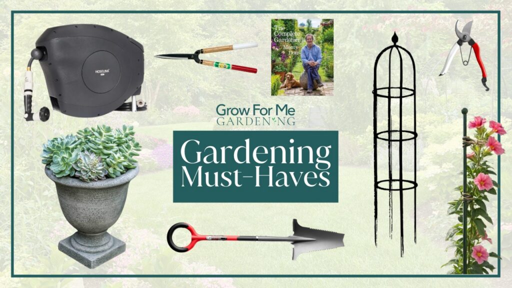 Gardening Must Haves